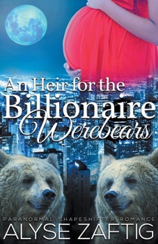 Paperback An Heir for the Billionaire Werebears Book