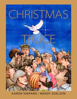 Paperback Christmas Truce: A True Story of World War 1 (Centennial Edition) Book