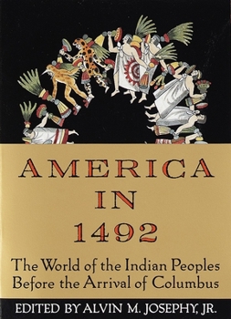 Paperback America in 1492: The World of the Indian Peoples Before the Arrival of Columbus Book