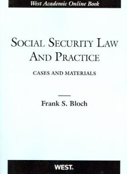Paperback Social Security Law and Practice--Cases and Materials (American Casebook Series) Book
