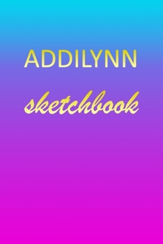 Paperback Addilynn: Sketchbook - Blank Imaginative Sketch Book Paper - Pink Blue Gold Custom Letter A Personalized Cover - Teach & Practic Book