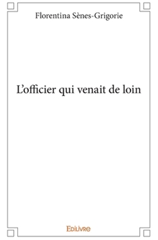 Paperback L'officier qui venait de loin [French] Book