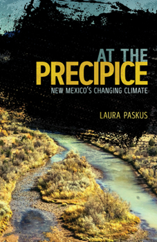 Paperback At the Precipice: New Mexico's Changing Climate Book
