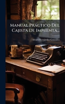 Hardcover Manual Pràctico Del Cajista De Imprenta... [Spanish] Book
