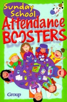 Paperback Sunday School Attendance Boosters: 165 Fresh and New Ideas Book