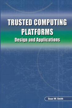 Paperback Trusted Computing Platforms: Design and Applications Book