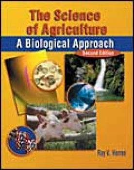 Hardcover The Science of Agriculture: A Biological Approach Book