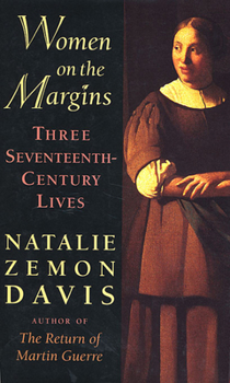Paperback Women on the Margins: Three Seventeenth-Century Lives Book