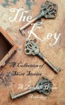 Paperback The Key: A Collection of Short Stories: A Zimbell House Anthology Book