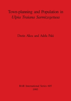 Paperback Town-planning and Population in Ulpia Traiana Sarmizegetusa Book