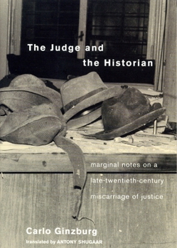 Paperback The Judge and the Historian: Marginal Notes on a Late-Twentieth-Century Miscarriage of Justice Book