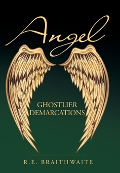 Hardcover Angel: Ghostlier Demarcations Book