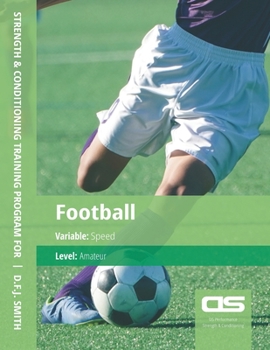 Paperback DS Performance - Strength & Conditioning Training Program for Football, Speed, Amateur Book