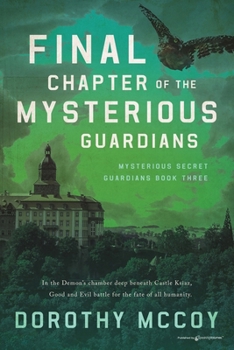 Paperback Final Chapter of the Mysterious Guardians Book
