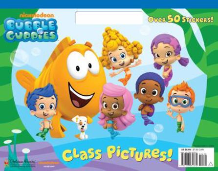 Paperback Bubble Guppies: Class Pictures! Book