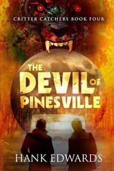 The Devil of Pinesville (Critter Catchers) - Book #4 of the Critter Catchers