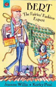 Paperback Bert the Fairies' Fashion Expert (Crazy Jobs) Book