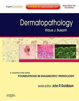 Hardcover Dermatopathology, Expert Consult - Online and Print (Foundations in Diagnostic Pathology) Book