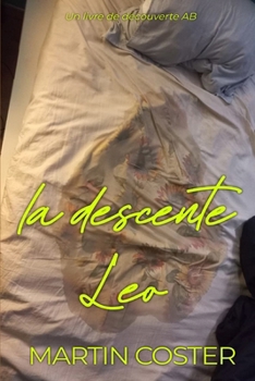 La descente Leo: Une histoire de régression féminine ABDL (French Edition)