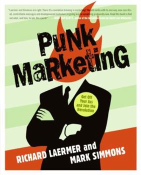 Paperback Punk Marketing: Get Off Your Ass and Join the Revolution Book