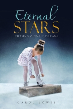 Paperback Eternal Stars: Chasing Olympic Dreams Book