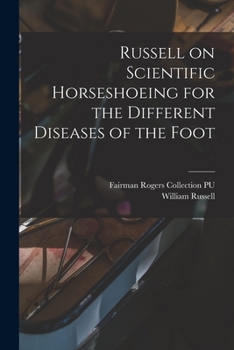 Paperback Russell on Scientific Horseshoeing for the Different Diseases of the Foot Book