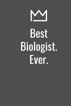 Best Biologist. Ever.