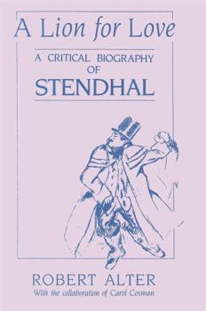 Paperback A Lion for Love: A Critical Biography of Stendhal Book