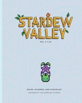 Paperback 1.6v Stardew Valley Gaming Guide, Planner, and Checklist: Softcover Edition Book