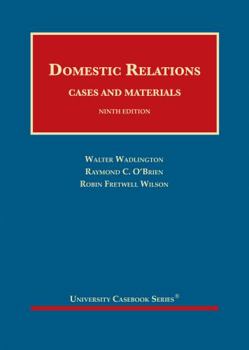 Hardcover Domestic Relations, Cases and Materials (University Casebook Series) Book
