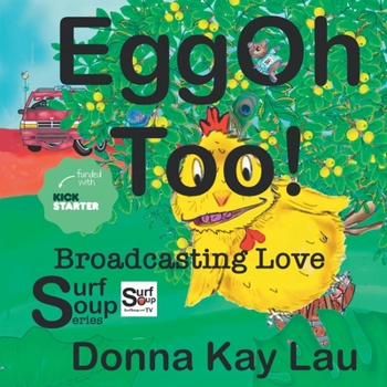 Paperback EggOh Too!: Broadcasting Love [Large Print] Book