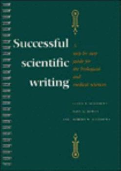 Paperback Successful Scientific Writing Full Canadian binding: A Step-by-Step Guide for the Biological and Medical Sciences Book