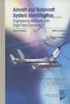 Hardcover Aircraft and Rotorcraft System Identification: Engineering Methods with Flight Test Examples Book