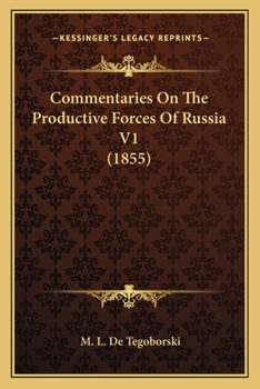 Paperback Commentaries On The Productive Forces Of Russia V1 (1855) Book