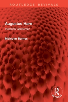 Paperback Augustus Hare: Victorian Gentleman Book