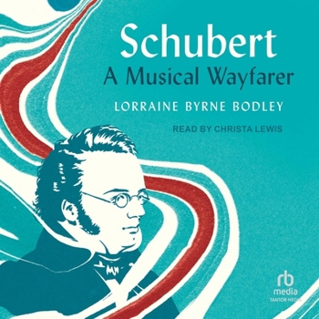 Audio CD Schubert: A Musical Wayfarer Book