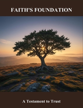 Paperback Faith'S Foundation: A Testament To Trust Book