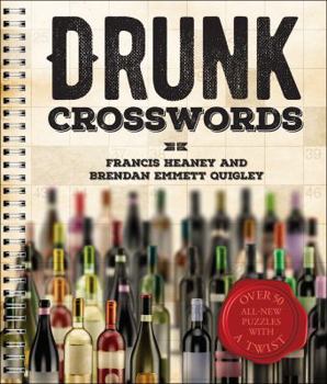 Paperback Drunk Crosswords: Over 50 All-New Puzzles with a Twist Book