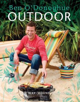 Hardcover Outdoor: Grill Your Way 'Round the World Book