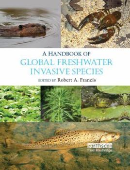 Paperback A Handbook of Global Freshwater Invasive Species Book
