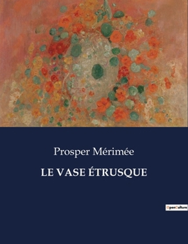 Paperback Le Vase Étrusque [French] Book