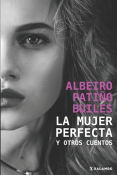 Paperback La mujer perfecta y otros cuentos [Spanish] Book