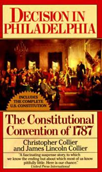 Mass Market Paperback Decision in Philadelphia: The Constitutional Convention of 1787 Book