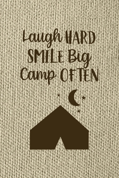 Laugh Hard Smile Big Camp Often: Notebook Journal Composition Blank Lined Diary Notepad 120 Pages Paperback Brown Texture Smore