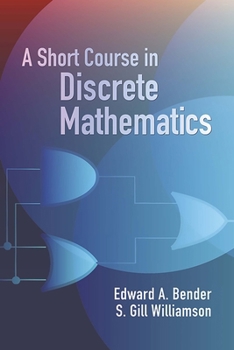 Paperback A Short Course in Discrete Mathematics Book