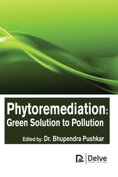 Hardcover Phytoremediation: Green Solution to Pollution Book