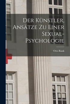 Paperback Der Künstler, Ansätze Zu Einer Sexual-Psychologie [German] Book