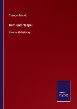 Paperback Rom und Neapel: Zweite Abtheilung [German] Book