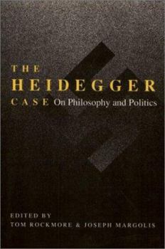 Hardcover The Heidegger Case: On Philosophy and Politics Book