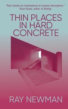 Paperback Thin Places in Hard Concrete Book